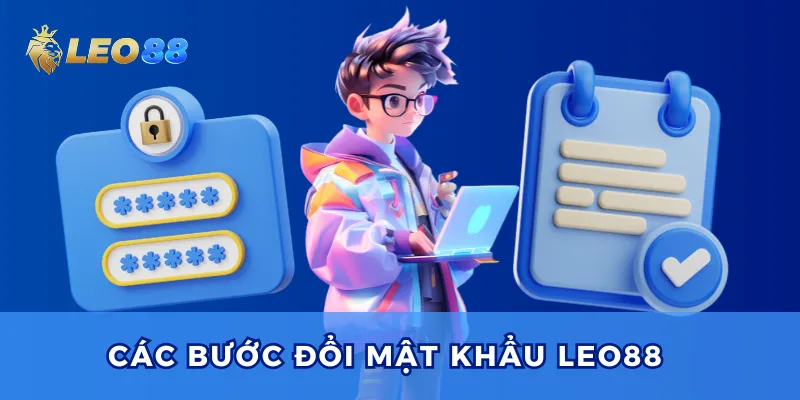 Thao tác đổi mật khẩu Leo88 nhanh chóng.