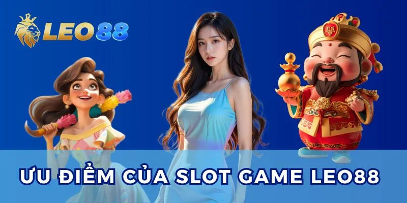 Trải nghiệm Slot game Leo88 siêu mượt mà trên đa nền tảng.