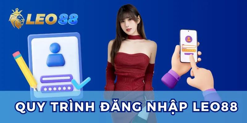 Thao tác đăng nhập Leo88 chỉ trong vài phút.